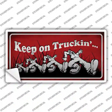 Keep On Trucking Novelty Sticker Decal