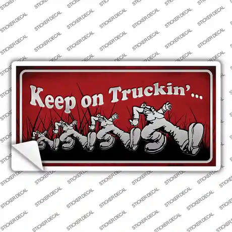 Keep On Trucking Novelty Sticker Decal