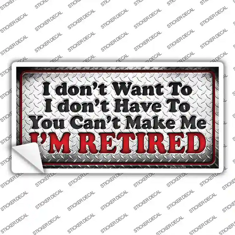 You Cant Make Me Novelty Sticker Decal