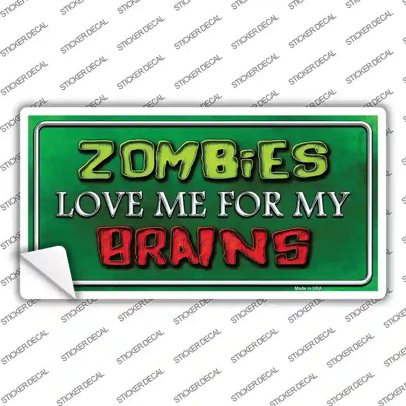 Zombies Love Me Novelty Sticker Decal