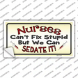 Nurses Sedate It Novelty Sticker Decal