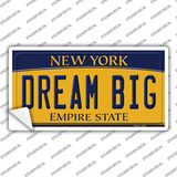 Dream Big New York Novelty Sticker Decal