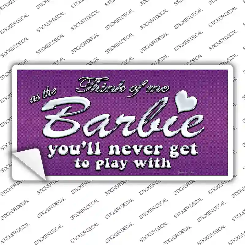 Barbie Never Play Novelty Sticker Decal