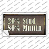 20 Percent Stud Novelty Sticker Decal