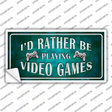 Rather Play Video Games Novelty Sticker Decal