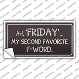 Friday Novelty Sticker Decal