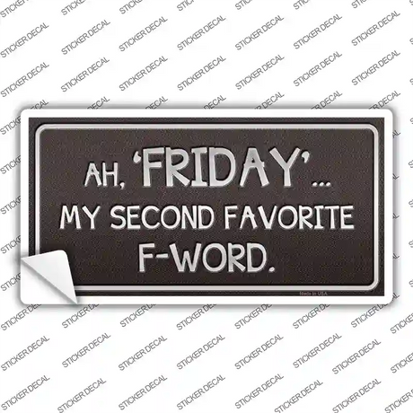 Friday Novelty Sticker Decal