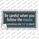 Be Careful Novelty Sticker Decal
