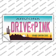 Drive Pink Arizona Novelty Sticker Decal