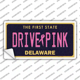 Drive Pink Delaware Novelty Sticker Decal