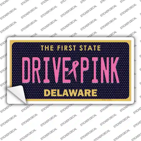 Drive Pink Delaware Novelty Sticker Decal