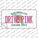 Drive Pink Florida Novelty Sticker Decal