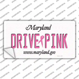 Drive Pink Maryland Novelty Sticker Decal