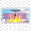 Drive Pink Mississippi Novelty Sticker Decal