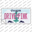 Drive Pink Oregon Novelty Sticker Decal