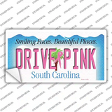 Drive Pink South Carolina Novelty Sticker Decal