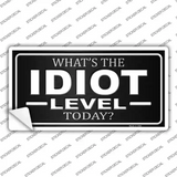 Idiot Level Novelty Sticker Decal