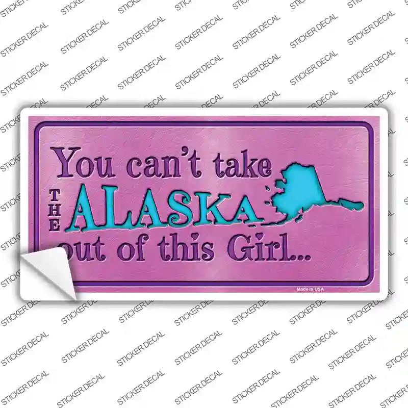 Alaska Outta This Girl Novelty Sticker Decal