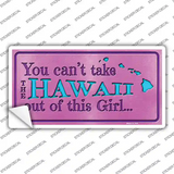 Hawaii Outta This Girl Novelty Sticker Decal