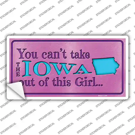 Iowa Outta This Girl Novelty Sticker Decal