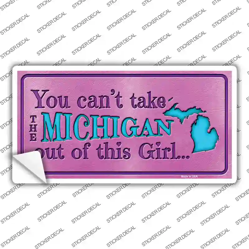 Michigan Outta This Girl Novelty Sticker Decal