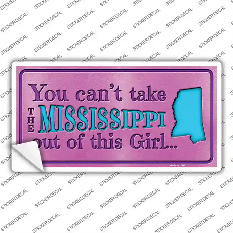Mississippi Outta This Girl Novelty Sticker Decal