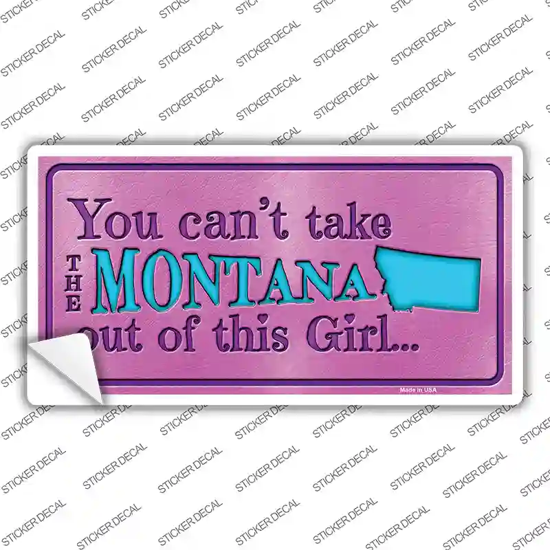 Montana Outta This Girl Novelty Sticker Decal