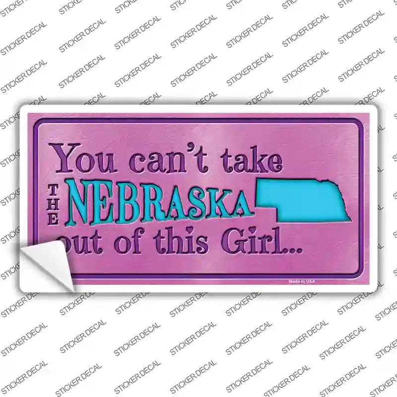 Nebraska Outta This Girl Novelty Sticker Decal