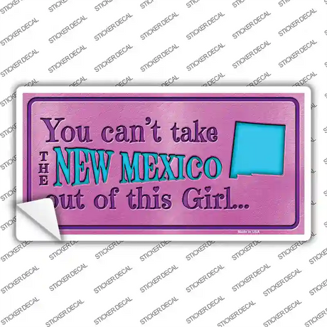 New Mexico Outta This Girl Novelty Sticker Decal