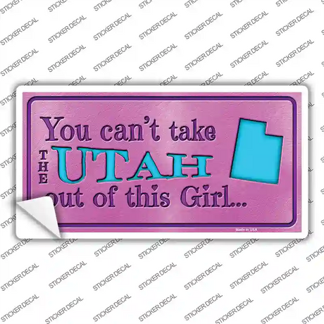Utah Outta This Girl Novelty Sticker Decal