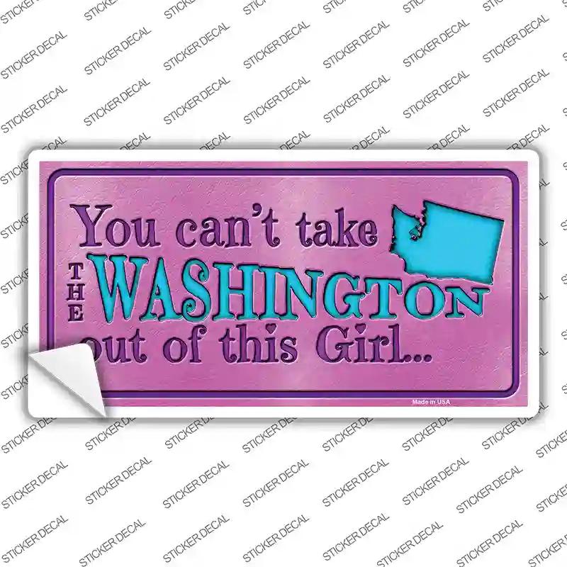 Washington Outta This Girl Novelty Sticker Decal