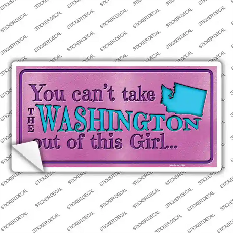 Washington Outta This Girl Novelty Sticker Decal