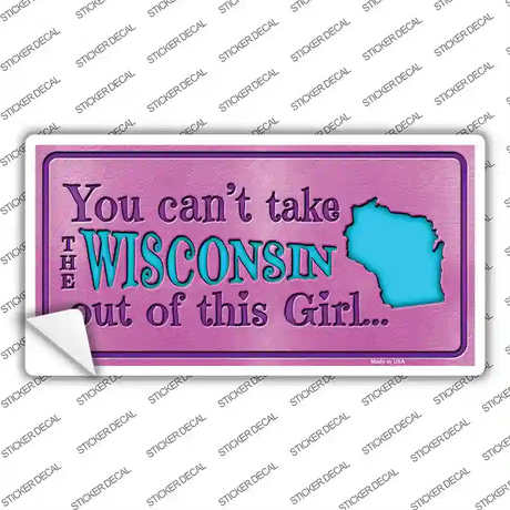 Wisconsin Outta This Girl Novelty Sticker Decal