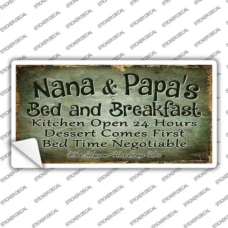 Nana And Papas Bed And Breakfast Novelty Sticker Decal