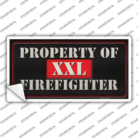 Property Of Firefighter Novelty Sticker Decal