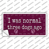 Three Dogs Ago Novelty Sticker Decal