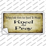 Kneel And Pray Novelty Sticker Decal