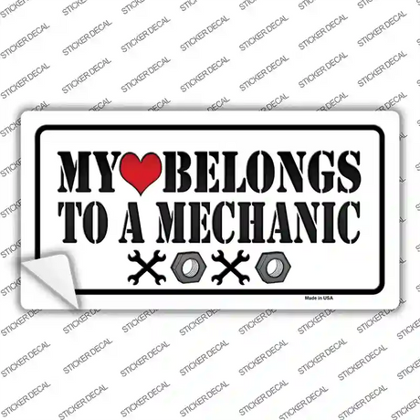Heart Belongs To Mechanic Novelty Sticker Decal