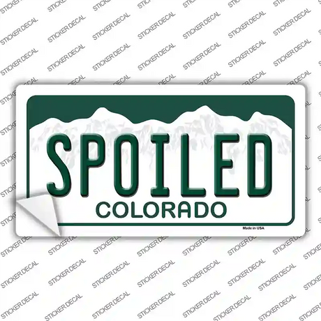 Spoiled Colorado Novelty Sticker Decal
