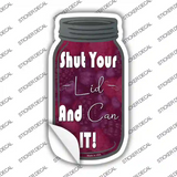 Shut Lid And Can It Novelty Mason Jar Sticker Decal