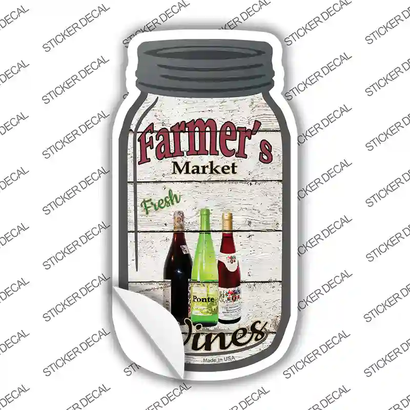 Wines Farmers Market Novelty Mason Jar Sticker Decal