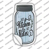 My Kitchen My Rules Novelty Mason Jar Sticker Decal