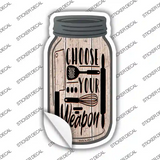 Choose Kitchen Weapon Novelty Mason Jar Sticker Decal