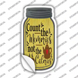 Count Memories Not Calories Novelty Mason Jar Sticker Decal