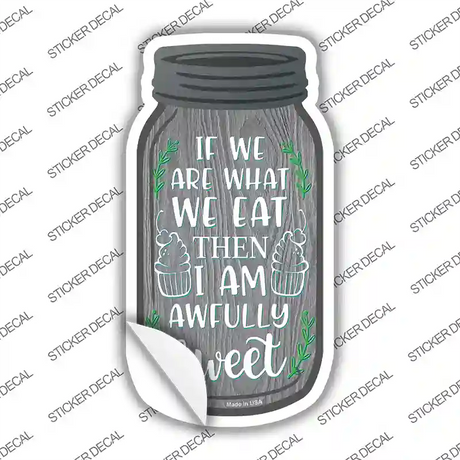 I Am Sweet Gray Wood Novelty Mason Jar Sticker Decal