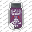 Eat Dessert First Purple Novelty Mason Jar Sticker Decal