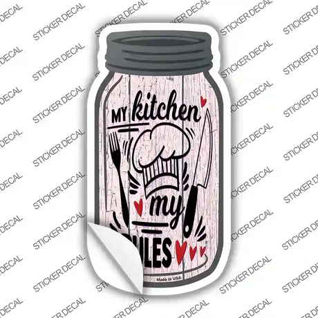 My Kitchen My Rules Chef Novelty Mason Jar Sticker Decal