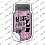 Dishes Looking Dirty Pink Novelty Mason Jar Sticker Decal