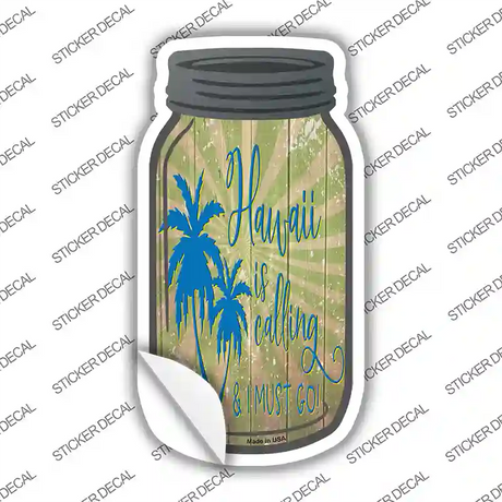 Hawaii Calling Novelty Mason Jar Sticker Decal