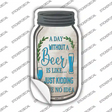Day Without Beer Novelty Mason Jar Sticker Decal